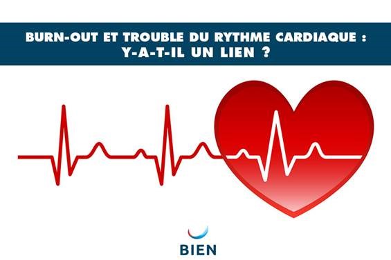 Burn-out et trouble du rythme cardiaque : y-a-t-il un lien ...