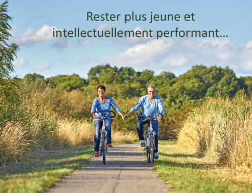 Rester plus jeune et intellectuellement performant…